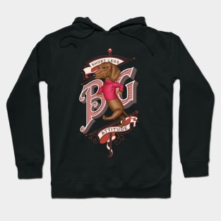 Dachshund Doxie Dog on Short Legs Big Attitude tee Hoodie